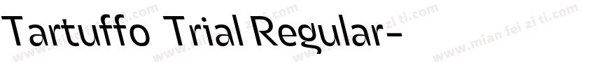 Tartuffo  Trial Regular字体转换